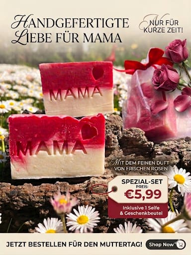 Rosen– Seife Edition MAMA